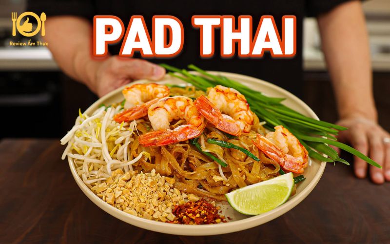Cách làm Pad Thái ngon như người Thái chỉ với 3 bước đơn giản 7 pad thái