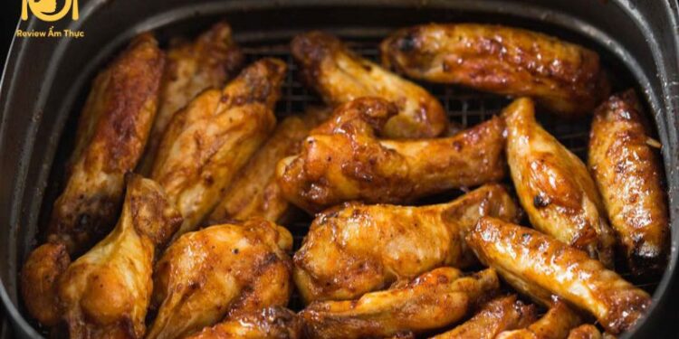 Cách làm cánh gà nướng nồi chiên không dầu ngon mê ly
